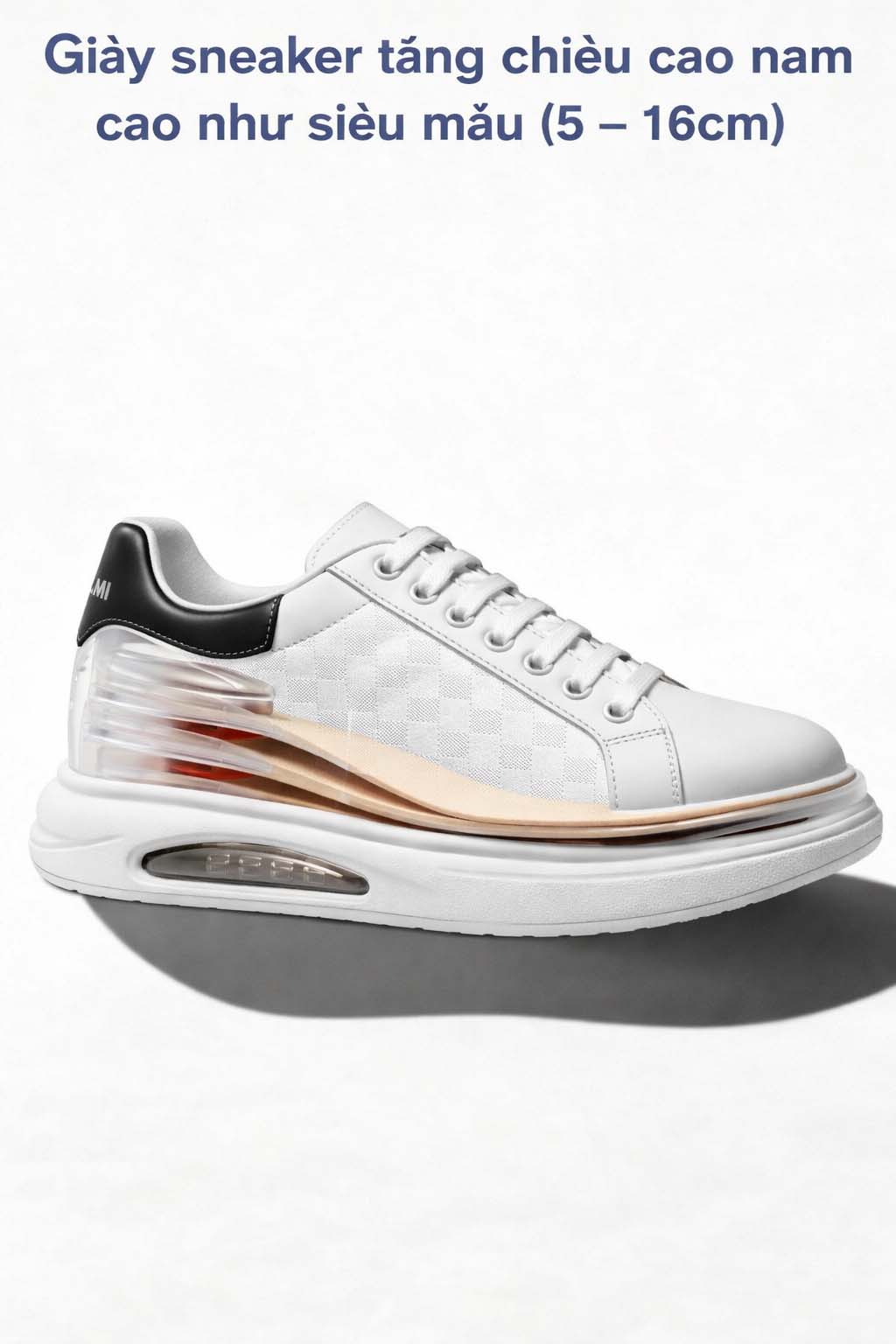 Giày sneaker tăng chiều cao nam cao như siêu mẫu (5–16cm) thiết kế đế ẩn tinh tế.